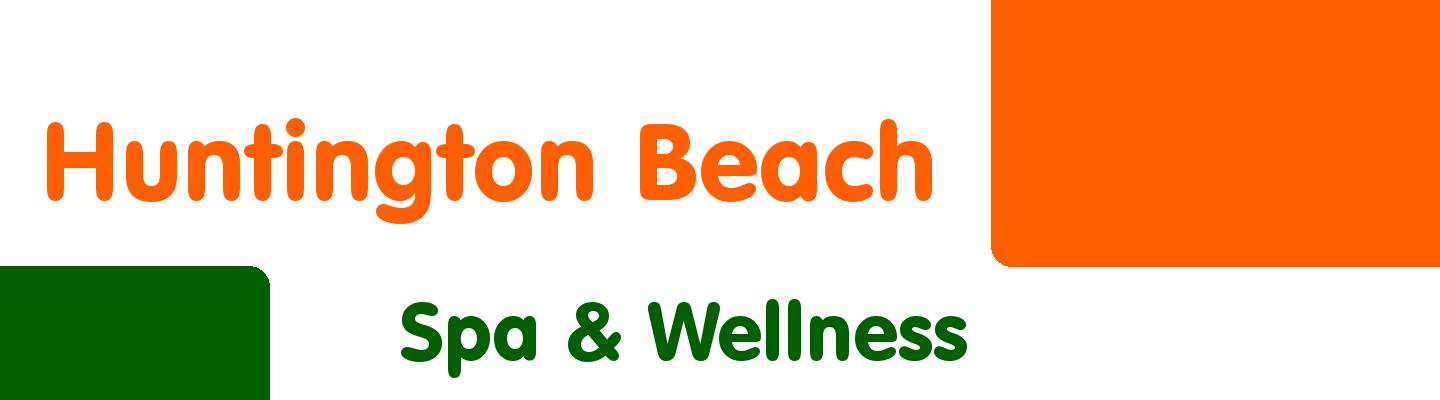 Best spa & wellness in Huntington Beach - Rating & Reviews